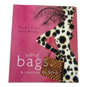 Bags : A Lexicon of Style Valerie Steele, Laird Borrelli Hardcover Book 1st Ed.