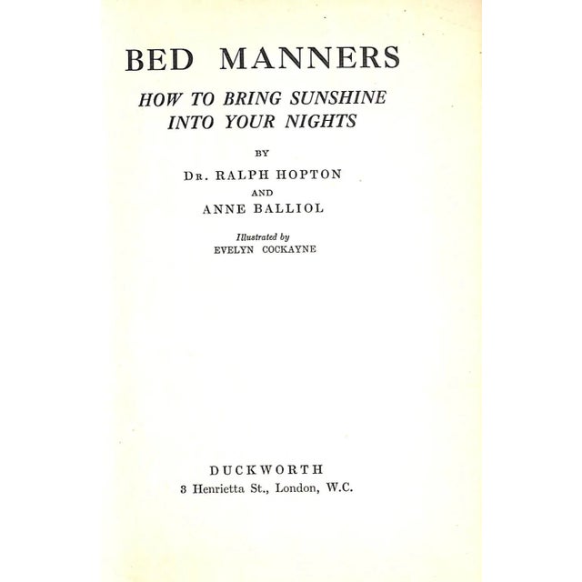 Traditional "Bed Manners: How to Bring Sunshine Into Your Nights" 1936 Hopton, Dr. Ralph and Balliot, Anne For Sale - Image 3 of 9
