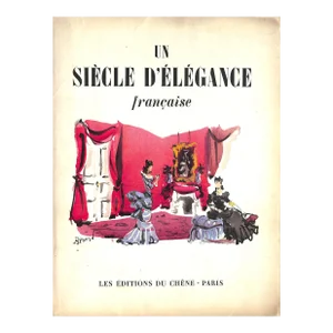 "Un Siecle d'Elegance Francaise" 1943 Vedres, Nicole [Texte De]