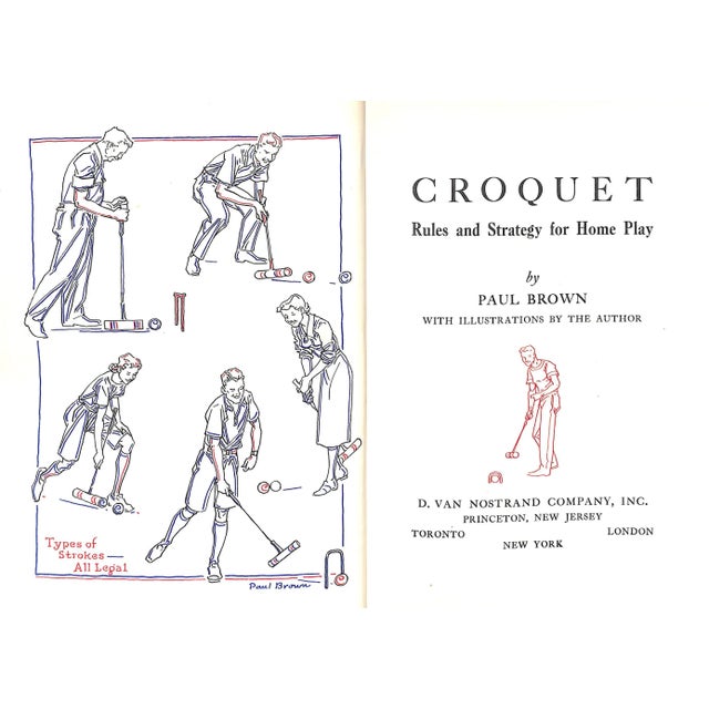 BROWN, Paul [60] pp. D. Van Nostrand Company, Inc. 1957 First Edition 10 1/4" x 7 1/2" Croquet is one of the oldest...