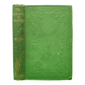 "The Secrets of Angling" 1865 Moffat, a.s.