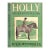 "Holly: The Education of a Pony" 1949 Wynmalen, Julia (Inscribed) For Sale