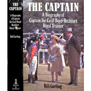 "The Captain: A Biography of Captain Sir Cecil Boyd-Rochfort Royal Trainer" 1970 Curling, Bill For Sale