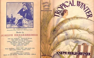 "Tropical Winter" 1933 Hergesheimer, Joseph