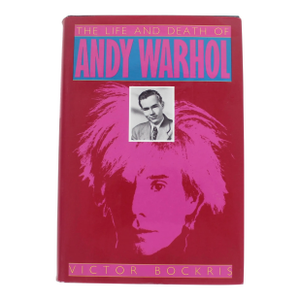 1989 the Life and Death of Andy Warhol by Victor Bockris Hard Cover Book
