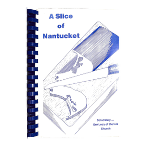 "A Slice of Nantucket Cookbook" 1990