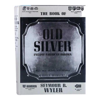 Vintage The Book of Old Silver by Seymour B. Wyler Reference Book For Sale