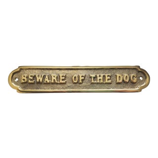 Vintage Solid Brass "Beware of the Dog" 8.5" Sign/Plaque For Sale
