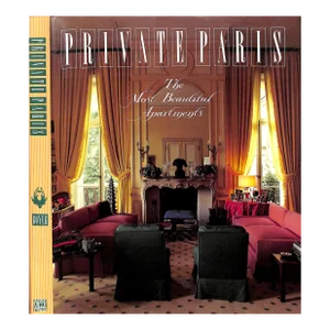 "Private Paris the Most Beautiful Apartments" 1988 Boyer, Marie-France [Text By]