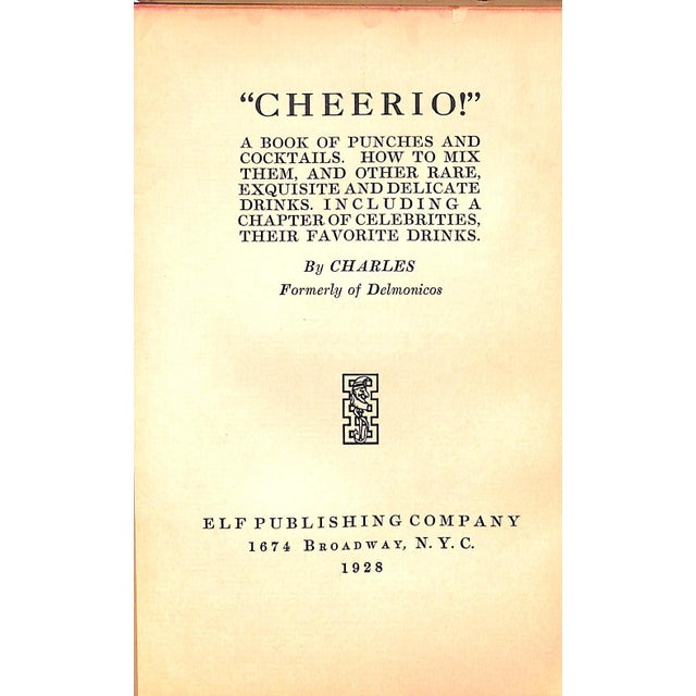 Traditional "Cheerio! A Book of Punches & Cocktails How to Mix Them" 1928 Charles Formerly of Delmonicos For Sale - Image 3 of 10
