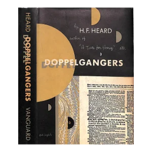 "Doppelgangers: An Episode of the Fourth, Psychological, Revolution" 1947 Heard, h.f.