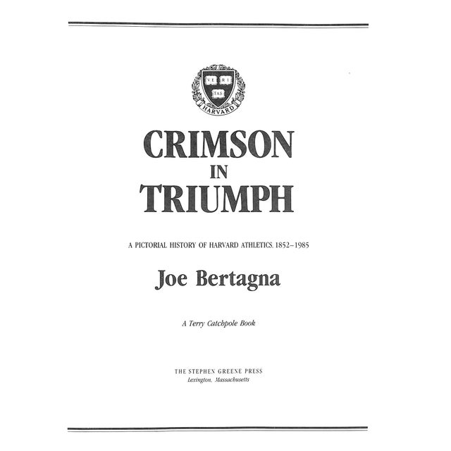 BERTAGNA, Joe [365] pp. The Stephen Greene Press 1986 11 1/4" x 8 3/4 *w/ remainder mark* Describes the history of Harvard...