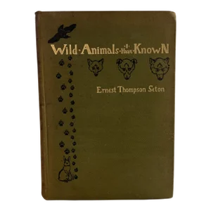 1902 Wild Animals I Have Known Book