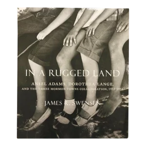 In a Rugged Land by James R. Swensen