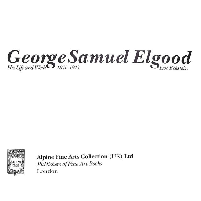 ECKSTEIN, Eve [230] pp. Alpine Fine Arts Collection Ltd 1995 10 7/8" x 12 1/8" George Samuel Elgood (1851–1943) was an...