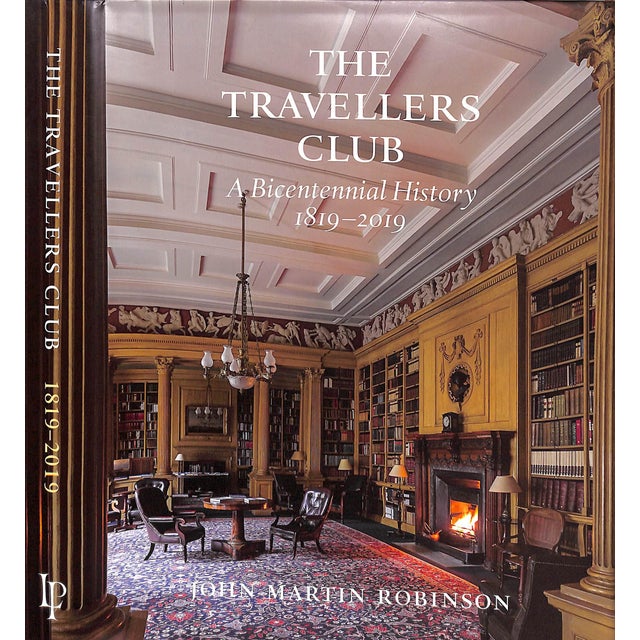 "The Travellers Club: A Bicentennial History 1819-2019" 2018 Robinson, John Martin For Sale