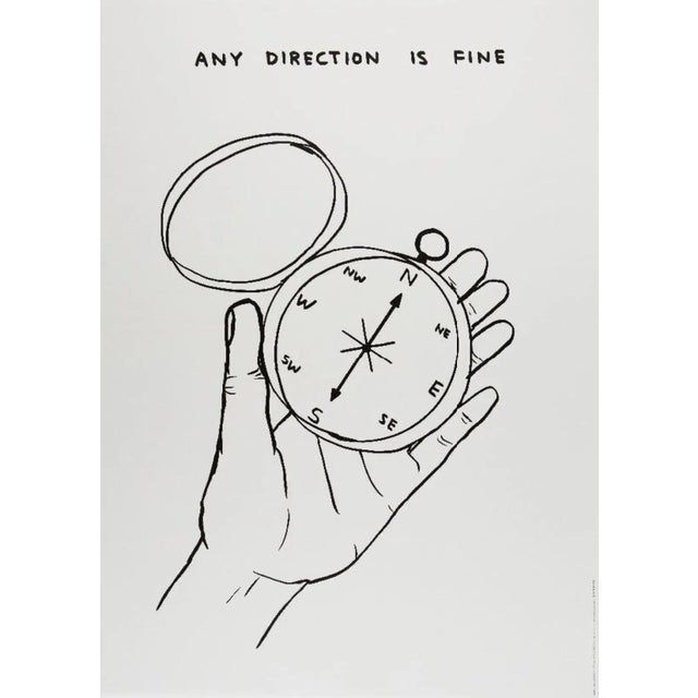 David Shrigley, Any Direction Is Fine, 2022, Paper Offset lithographs printed on 200g Munken Lynx paper Measures 70 x 50...