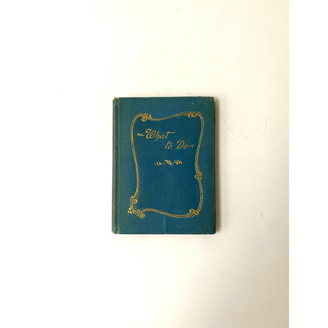 "What To Do", an etiquette book, by Mrs. Oliver Bell Bunce, Victorian period, published by D. Appleton & Company, 1892,...