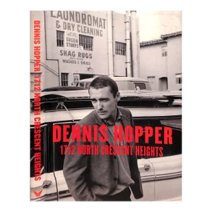 "Dennis Hopper: 1712 North Crescent Heights Photographs 1962-1968" Hopper, Marin [Edited By]