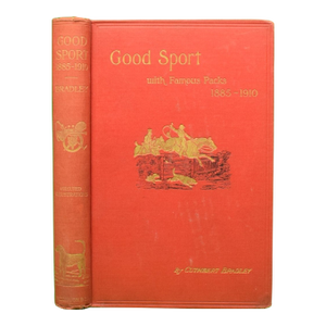 "Good Sport With Famous Packs 1885-1910" Bradley, Cuthbert