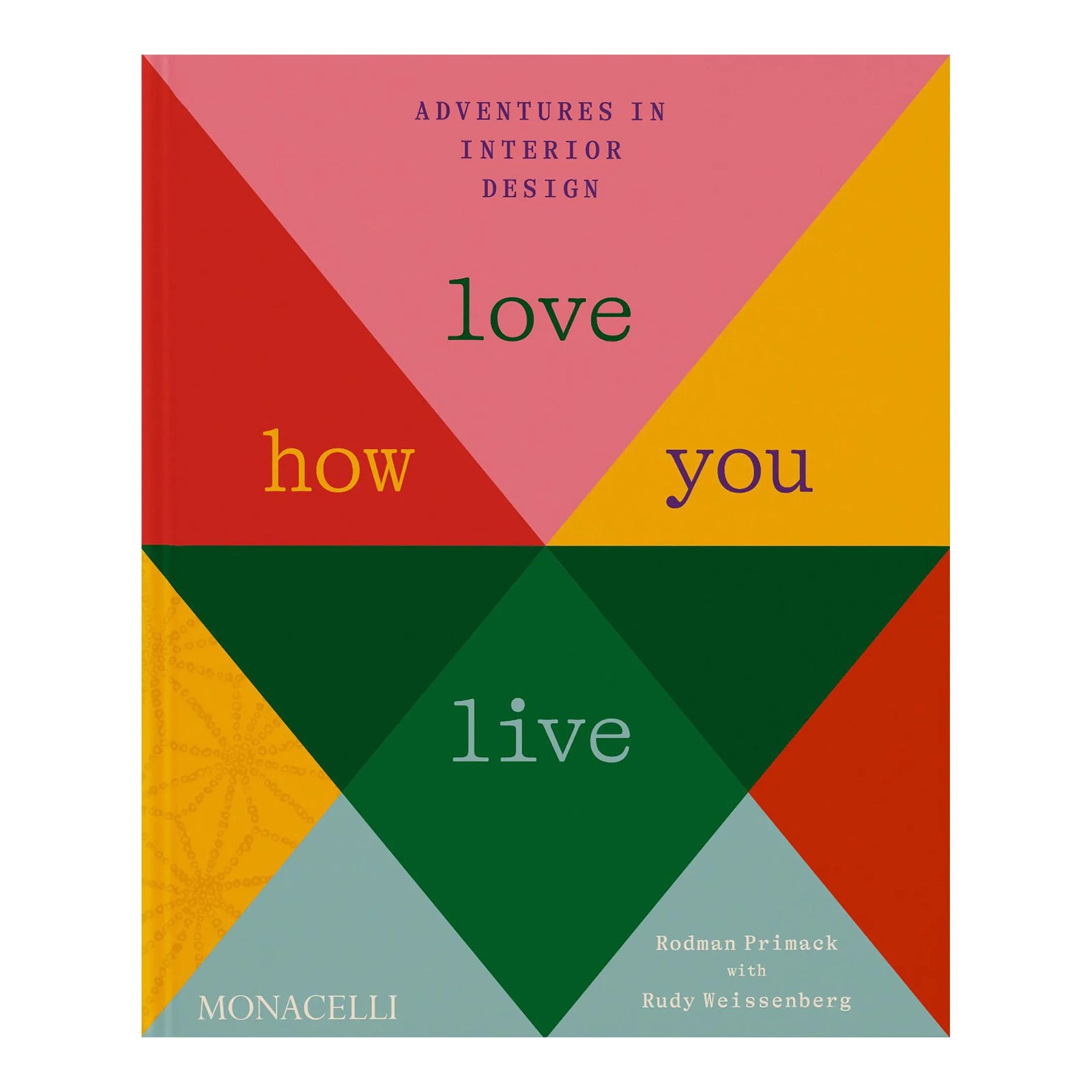 Love How You Live: Adventures in Interior Design Book | Chairish