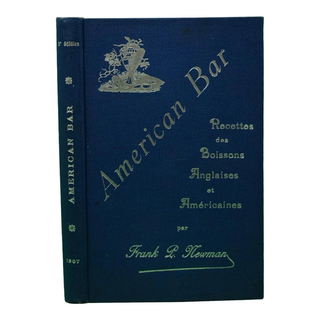 "American-Bar Recettes Des Boissons Anglaises Et Americaines" 1907 Newman, Frank L. For Sale