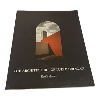 The Architecture of Luis Barragan Book by Emilio Ambasz For Sale