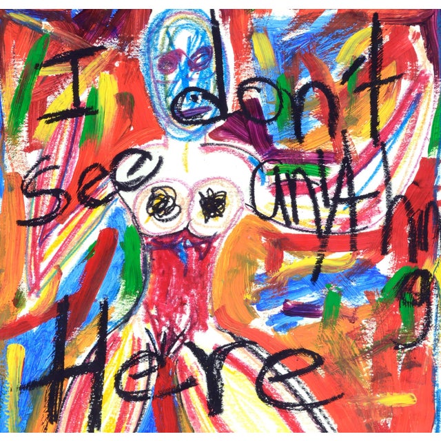 Intense figurative abstract with bold colors and the text "I Don't See Anything Here" by R. Navarro (American, 20th...