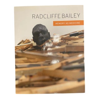 Radcliffe Bailey: Memory as Medicine Hard Cover Book For Sale