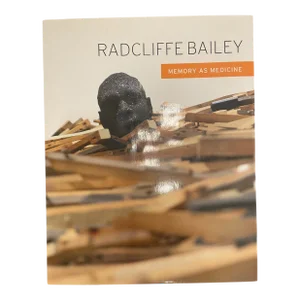Radcliffe Bailey: Memory as Medicine Hard Cover Book