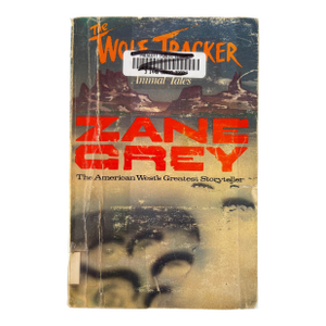 The Wolf Tracker by Zane Grey 1984 Paperback