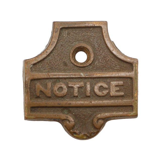 Small antique bronze label stamped Notice. Most of these need paint cleanup. Patinas vary. Please see the photos. Priced...