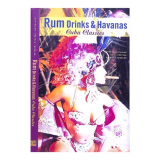 "Rum Drinks & Havanas: Cuba Classics" 1997 Lechthaler, Ernst, Pretsch, Amiel, Winkler, August F. For Sale