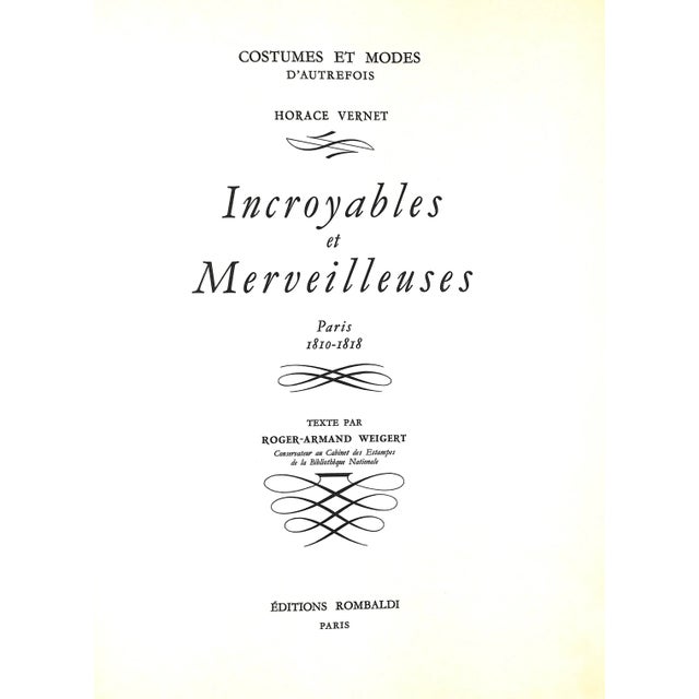 (Costumes and fashions of the past: incredible and marvelous. Paris 1810-1818) WEIGERT, Roger-Armand [texte par] VERNET,...
