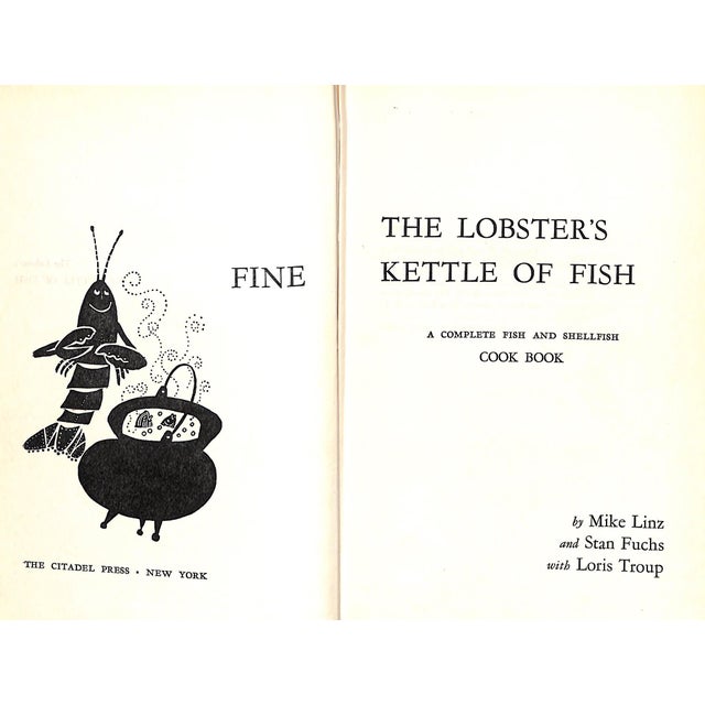 "The Lobster's Fine Kettle of Fish: A Complete Fish and Shellfish Cook Book" 1958 Linz, Mike and Fuchs, Stan For Sale - Image 4 of 9