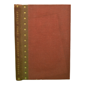 "Lovely Food: A Cookery Notebook" 1931 Lowinsky, Ruth