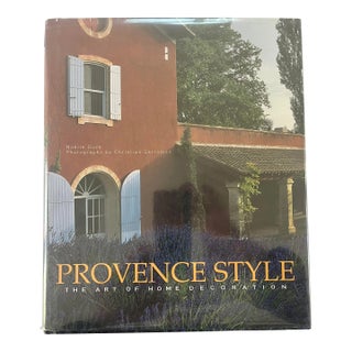 Provence Style: The Art of Home Decoration, Noelle Duck, 2002 For Sale