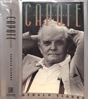 "Capote: A Biography" Book 1988 Clarke, Gerald
