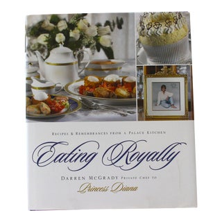 2007 Eating Royally Book of Recipes and Memoir by Princess Diana's Chef For Sale