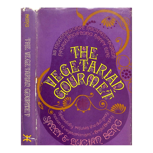 "The Vegetarian Gourmet 315 International Recipes" 1971 Berg, Sally and Lucian For Sale