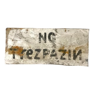 Vintage Metal "No Trezpazin" Sign For Sale