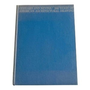 1977 First Printing of “200 Years of American Architectural Drawing” Book