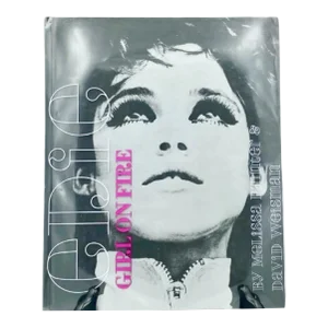 Edie Girl on Fire by David Weisman Edie Sedgwick Book Hardcover 2006