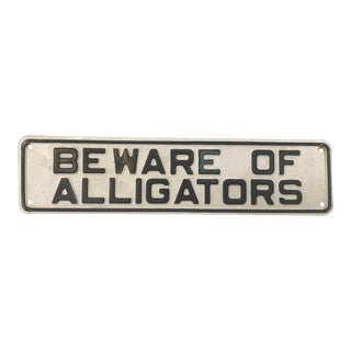 “Beware of Alligators” Metal Sign For Sale