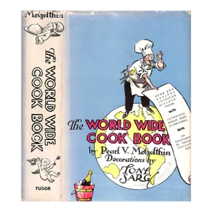"The World Wide Cook Book: Menus and Recipes of 75 Nations" 1944 Metzelthin, Pearl V.