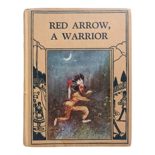 1928 Red Arrow, a Warrior by Josephine Lawrence Childrens Book For Sale