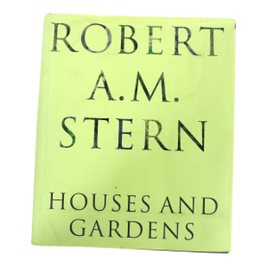 Robert A. M. Stern Houses and Gardens Coffee Table Book Vintage Architecture 2005