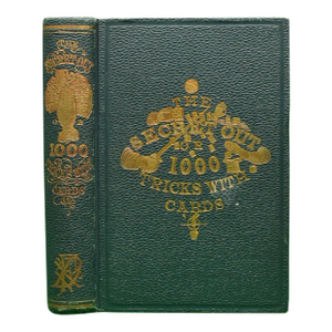 "The Secret Out; Or One Thousand Tricks With Cards" 1859