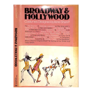 "Broadway & Hollywood: Costumes Designed by Irene Sharaff" 1976 Sharaff, Irene