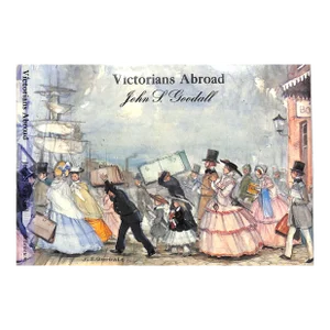 "Victorians Abroad" 1980 Goodall, John S.